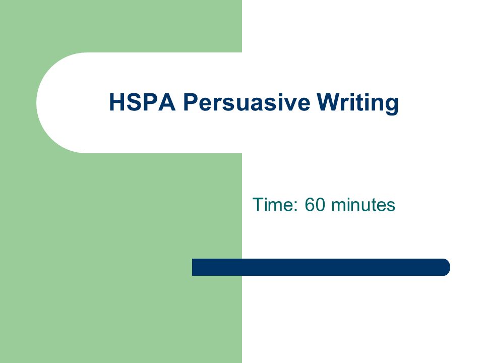 Writing the argumentative essay powerpoint hspa